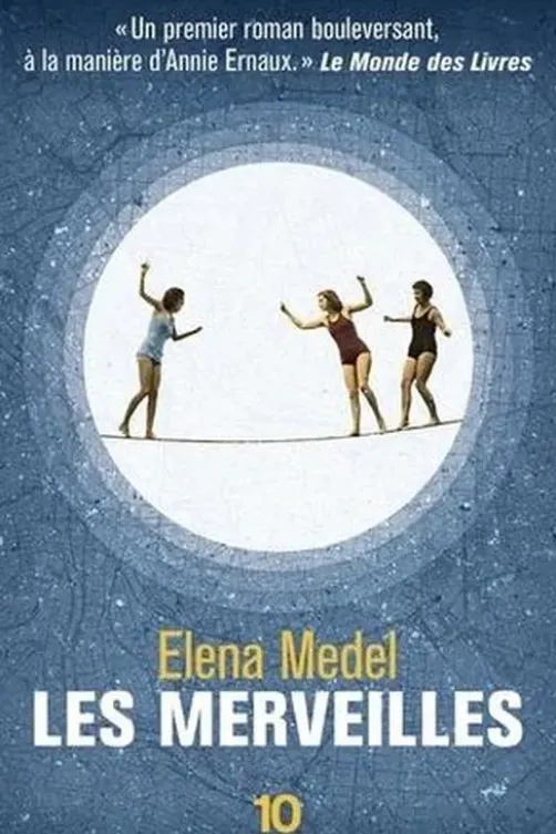 Les merveilles, Elena Medel