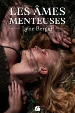 Les âmes menteuses, Lyne Berger