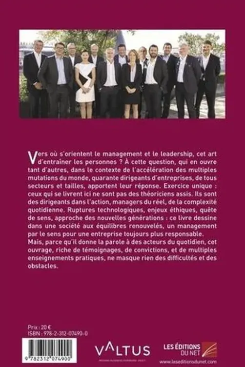 Les métamorphoses du leadership. 40 patrons donnent leur vision du management à horizon 2025, Les Associés Valtus