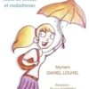 Les Myriameries. Récits de bêtises et maladresses, Myriam Daniel Louvel