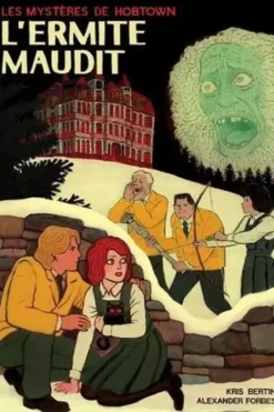Les mystères de Hobtown Tome 2 : L'ermite maudit, Kris Bertin