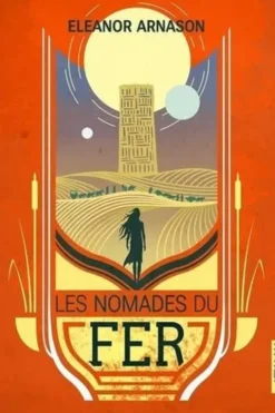 Les Nomades du Fer, Eleanor Arnason