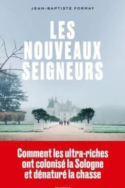 Les nouveaux seigneurs, Jean-Baptiste Forray