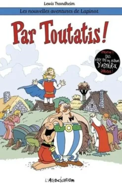 Les nouvelles aventures de Lapinot Tome 6 : Par Toutatis !, Lewis Trondheim