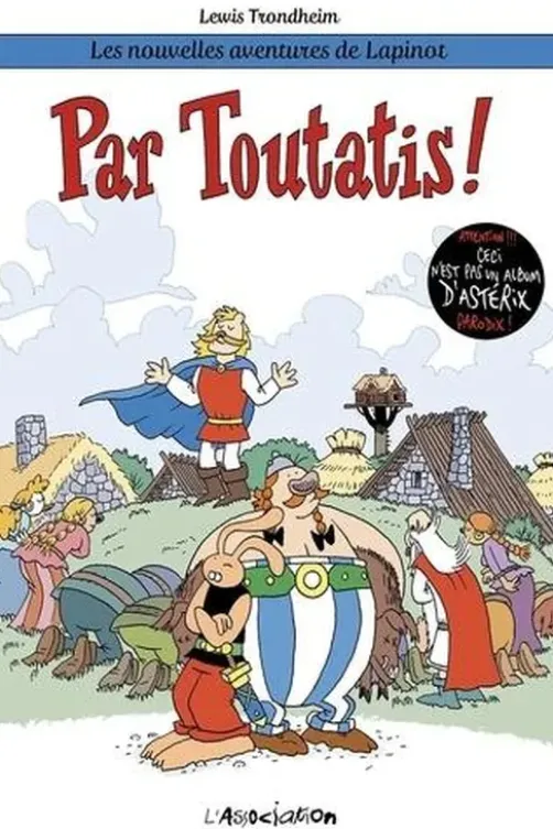 Les nouvelles aventures de Lapinot Tome 6 : Par Toutatis !, Lewis Trondheim