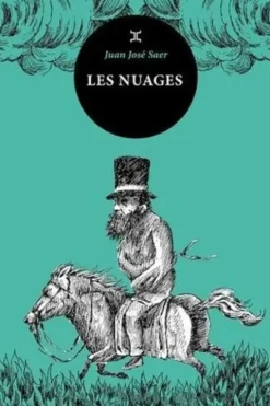 Les nuages, Juan José Saer