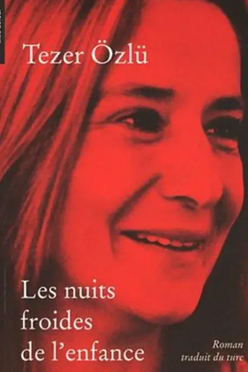 Les nuits froides de l'enfance, Tezer Ozlü