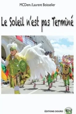 Le soleil n'est pas terminé, Murielle Compère Demarcy