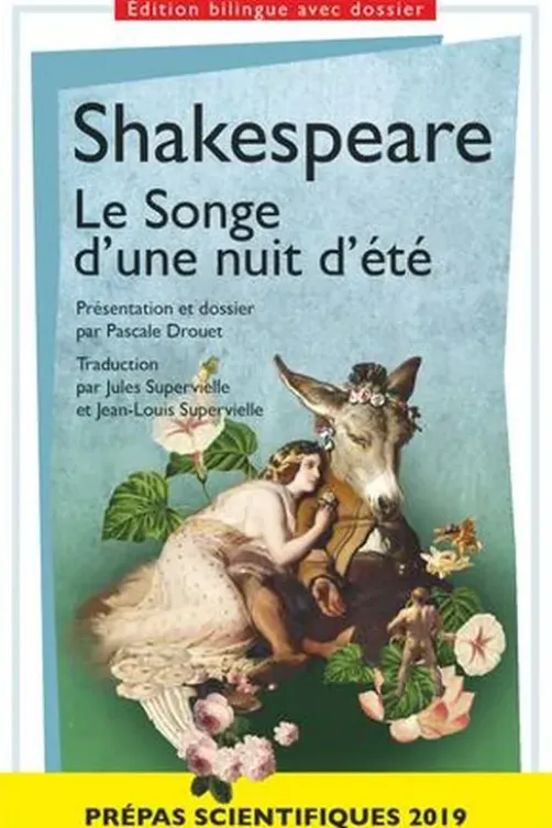 Le Songe d’une nuit d’été. Prépas scientifiques, Edition 2019, Edition bilingue français-anglais, William Shakespeare