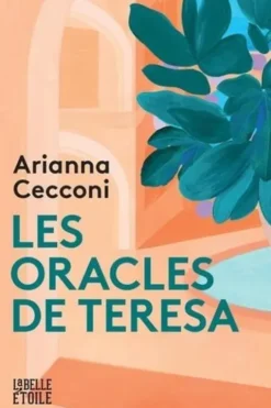 Les oracles de Teresa, Arianna Cecconi