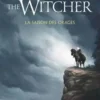 Le Sorceleur Tome 8 : La saison des orages, Andrzej Sapkowski