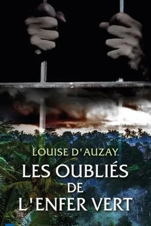 Les oubliés de l'enfer vert, Louise D'Auzay