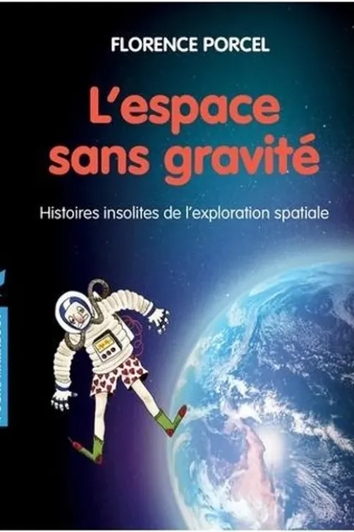 L'espace sans gravité, Florence Porcel