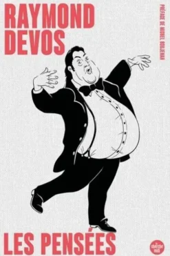 Les pensées, Raymond Devos