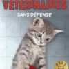 Les Petits Vétérinaires Tome 14 : Sans défense, Laurie Halse Anderson