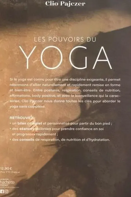 Les pouvoirs du yoga. 4 semaines pour révéler votre glow, Clio Pajczer