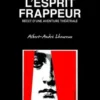 L'Esprit Frappeur. Récit d'une aventure théâtrale, Albert-André Lheureux