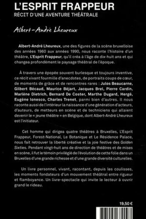 L'Esprit Frappeur. Récit d'une aventure théâtrale, Albert-André Lheureux