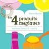 Les 4 produits magiques, Marie Borrel