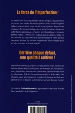 Les qualités de mes vilains défauts. Faites une force de vos faiblesses, Sabine Duhamel