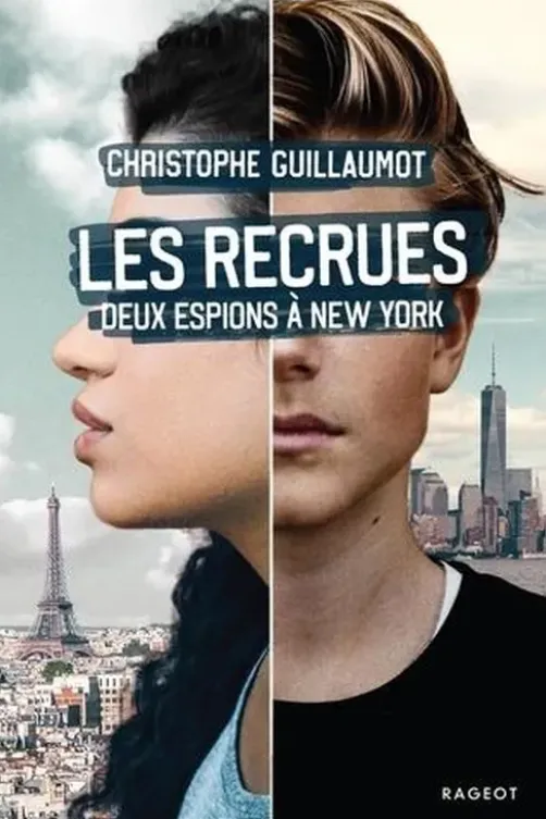 Les Recrues. Deux espions à New York, Christophe Guillaumot