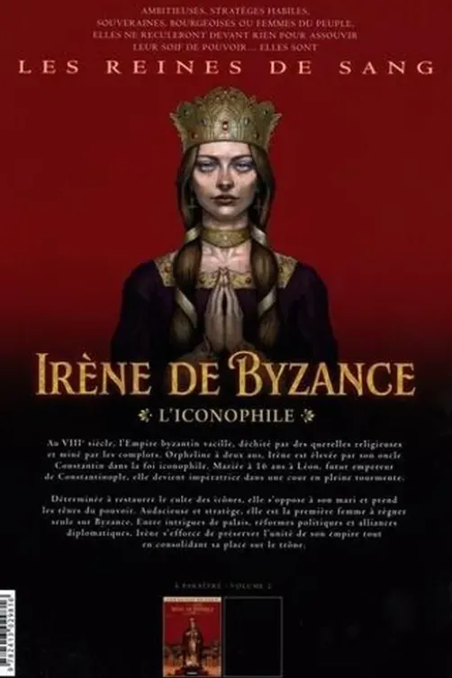 Les reines de sang : Irène de Byzance, l'iconophile. Tome 1, Eric Corbeyran