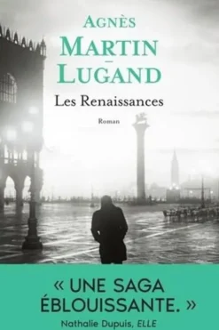 Les Renaissances, Agnès Martin-Lugand