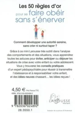 Les 50 règles d'or pour se faire obéir sans s'énerver, Gilles-Marie Valet