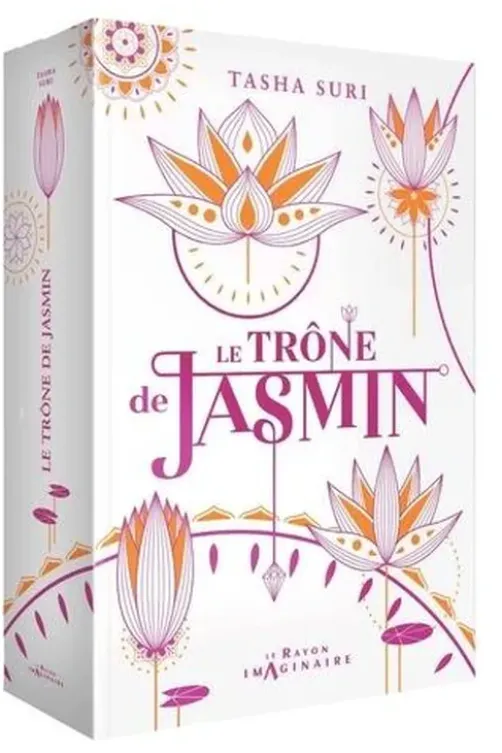Les royaumes ardents Tome 1 : Le trône de Jasmin, Tasha Suri