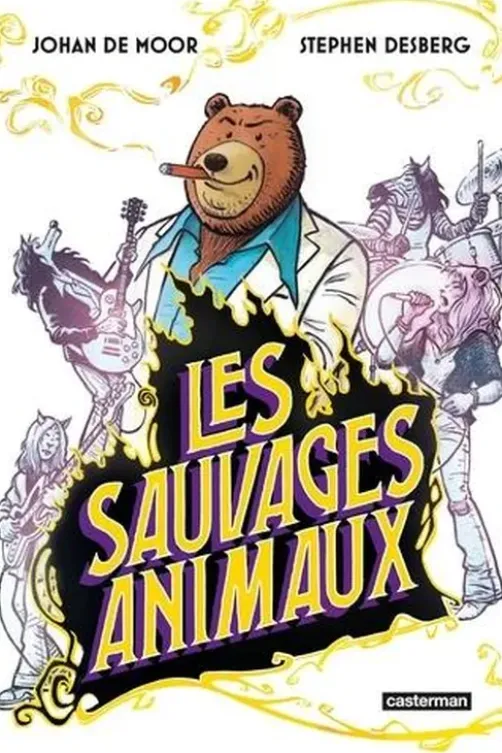 Les sauvages animaux, Stephen Desberg