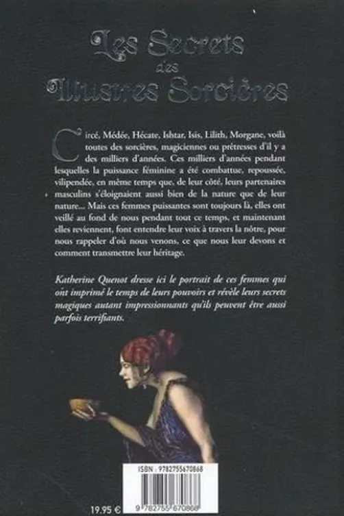 Les Secrets des Illustres Sorcières. Les Magiciennes de l'Antiquité, Katherine Quénot