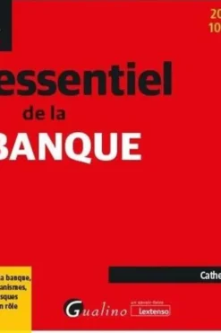 L'essentiel de la banque. Edition 2023-2024, Catherine Karyotis