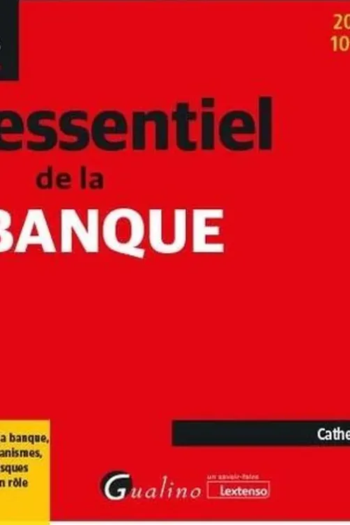 L'essentiel de la banque. Edition 2023-2024, Catherine Karyotis