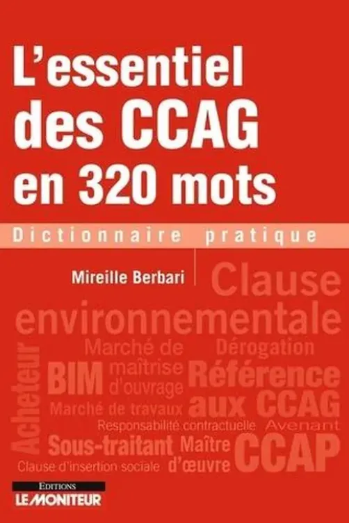 L'essentiel des CCAG en 320 mots, Mireille Berbari