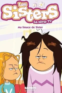 Les sisters - La série TV Tome 70 : Ma limace de Sister, Christophe Cazenove