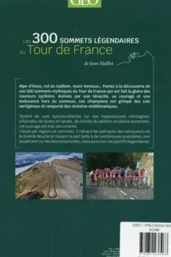Les 300 sommets légendaires du Tour de France. Cols mythiques, vainqueurs d'étapes, patrimoine, Prisma (éditions)