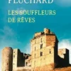 Les souffleurs de rêves, Mireille Pluchard