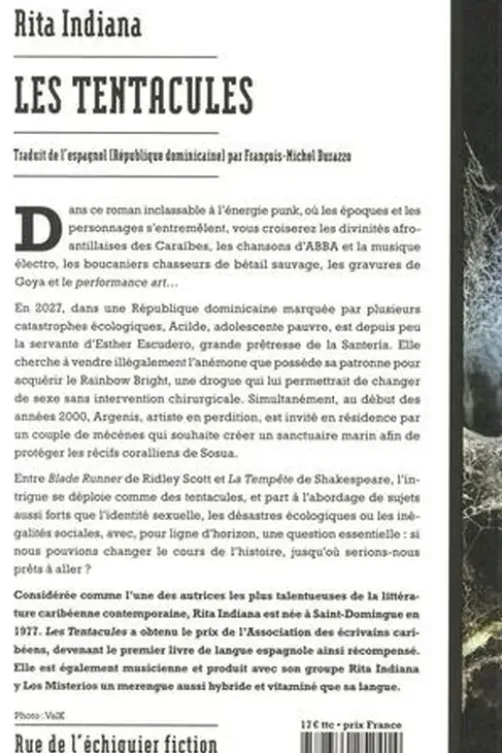 Les Tentacules, Rita Indiana