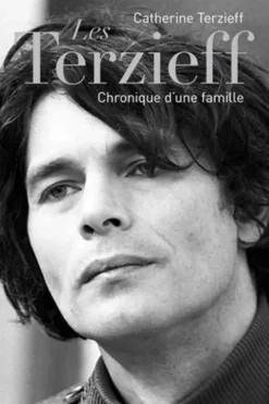 Les Terzieff. Chronique d'une famille