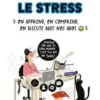 Le stress. On apprend, on comprend, on discute avec nos ados, Estelle Hilt