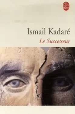Le Sucesseur, Ismaïl Kadaré