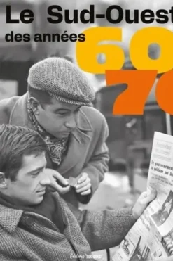 Le Sud-Ouest des années 60-70, Sud Ouest