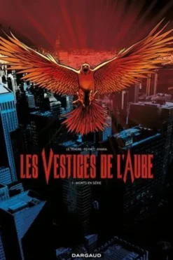 Les Vestiges de l'Aube Tome 1 : Morts en série, Serge Le Tendre