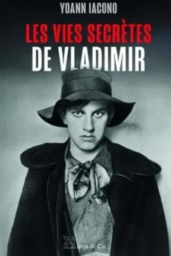Les vies secrètes de Vladimir, Yoann Iacono
