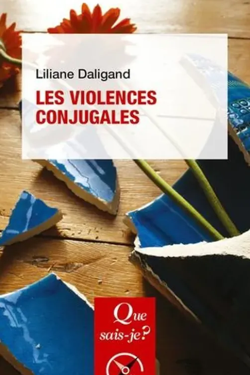 Les violences conjugales. 2e édition, Liliane Daligand