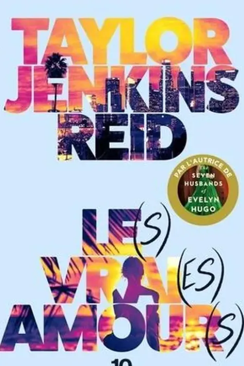 Le(s) vrai(es) amour(s), Taylor Jenkins Reid