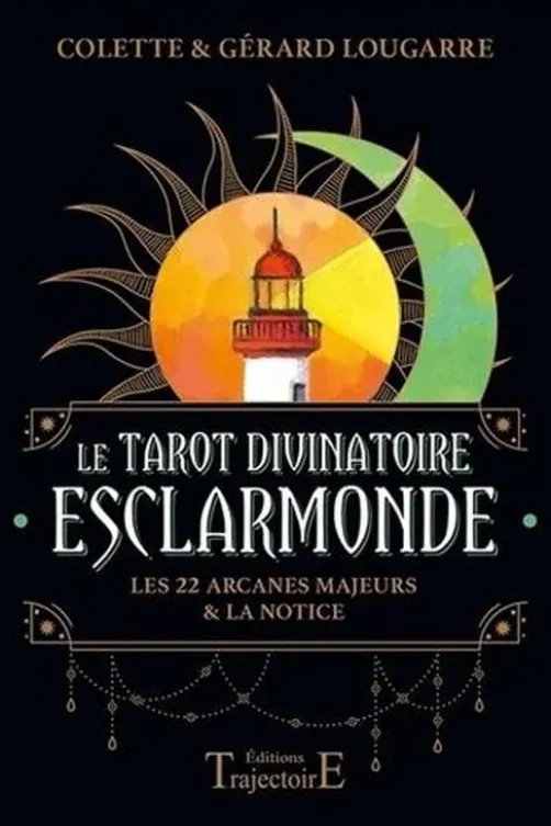 Le Tarot divinatoire Esclarmonde. Les 22 arcanes majeurs & la notice, Colette Lougarre