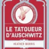 Le tatoueur d'Auschwitz. Edition collector, Heather Morris