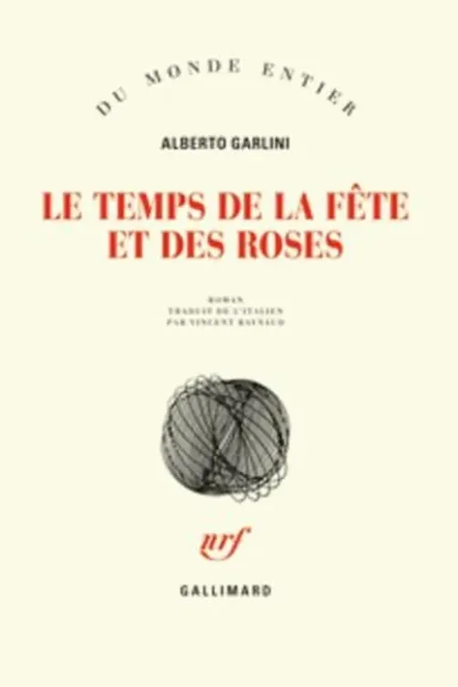 Le temps de la fête et des roses, Alberto Garlini