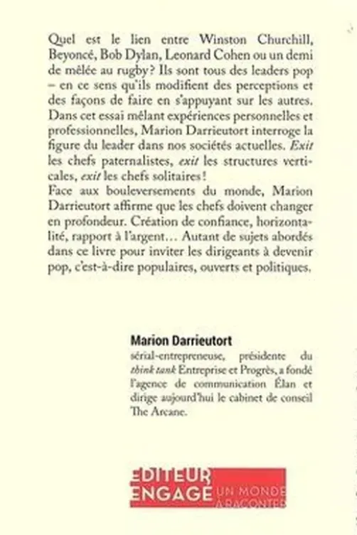 Le temps des leaders pop ! Changer les chefs pour changer le monde, Marion Darrieutort